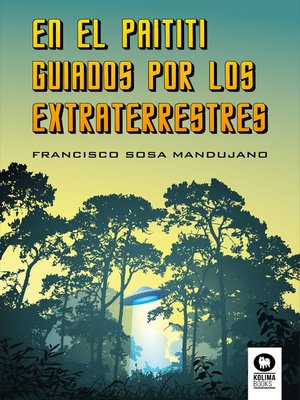 cover image of En el Paititi guiados por los extraterrestres